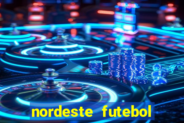 nordeste futebol vip net